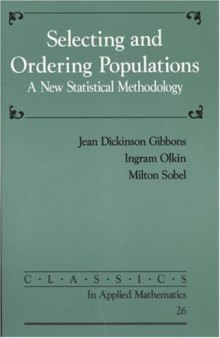 Selecting and ordering populations: a new statistical methodology