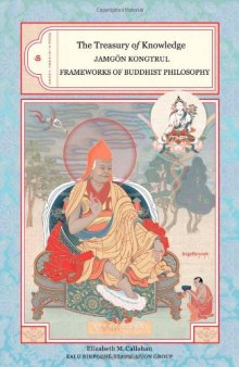 The Treasury of Knowledge, Book 6, Part 3: Frameworks of Buddhist Philosophy