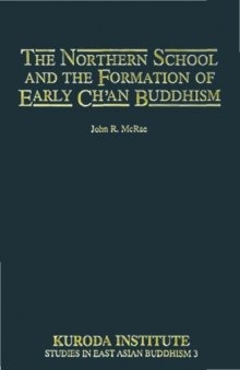 The Northern School and the Formation of Early Chʻan Buddhism