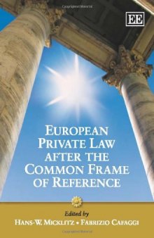 European Private Law After the Common Frame of Reference: What Future for European Private Law
