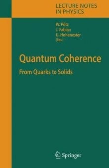 Quantum coherence: From quarks to solids