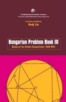 Hungarian Problem Book III: Based on the Eötvos Competitions 1929-1943