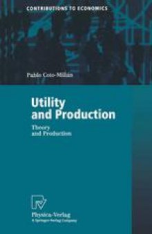 Utility and Production: Theory and Applications