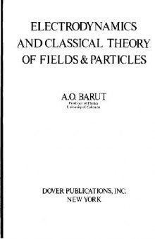 ELECTRODYNAMICS AND CLASSICAL THEORY OF FIELDS PARTICLES