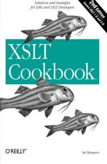 XSLT cookbook: solutions and examples for XML and XSLT developers