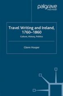 Travel Writing and Ireland, 1760–1860: Culture, History, Politics