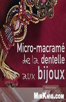 Micro-macrame, de la dentelle aux bijoux