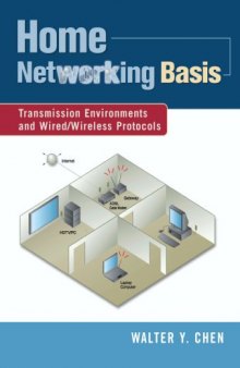 Home Network Basis: Transmission Environments and Wired/Wireless Protocols