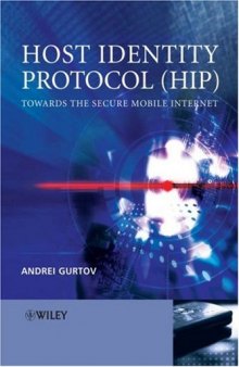 Host Identity Protocol (HIP): Towards the Secure Mobile Internet (Wiley Series on Communications Networking & Distributed Systems)