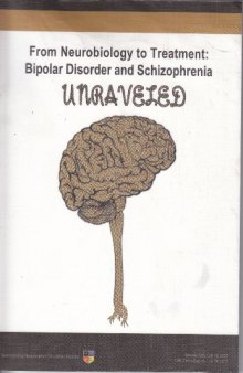 From Neurobiology to Treatment: Bipolar Disorder and Schizophrenia Unraveled