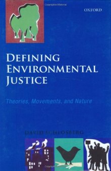 Defining Environmental Justice: Theories, Movements, and Nature