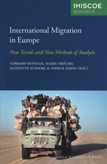 International Migration in Europe: New Trends and New Methods of Analysis (IMISCOE Research)