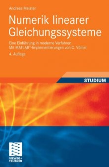 Numerik linearer Gleichungssysteme: Eine Einführung in moderne Verfahren, 4. Auflage. Mit MATLAB-Implementierungen von C. Vömel