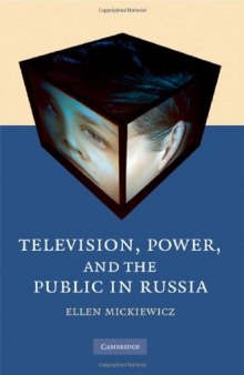 Television, Power, and the Public in Russia