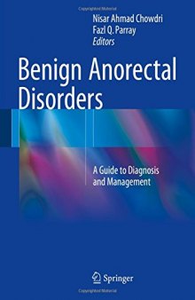 Benign Anorectal Disorders: A Guide to Diagnosis and Management