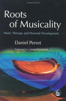 Roots of Musicality: Music Therapy and Personal Development