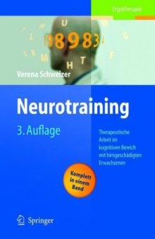 Neurotraining: Therapeutische Arbeit im kognitiven Bereich mit hirngeschadigten Erwachsenen 3. Auflage (Ergotherapie)
