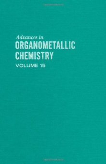 Advances in Organometallic Chemistry, Vol. 15