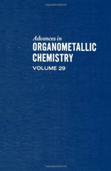 Advances in Organometallic Chemistry, Vol. 29