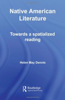 Native American Literature: Towards a specialized Reading (Routledge Transnational Perspectives on American Literature)