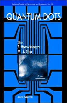 Quantum Dots (Selected Topics in Electronics and Systems, Vol. 25)