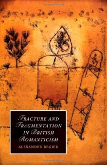 Fracture and Fragmentation in British Romanticism