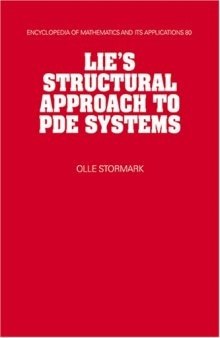 Lie's structural approach to PDE systems