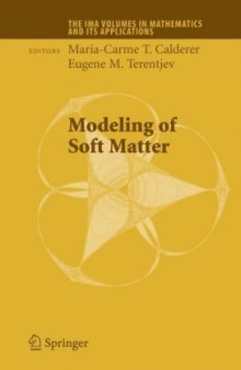 Modeling of Soft Matter (The IMA Volumes in Mathematics and its Applications)