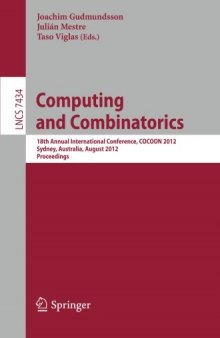 Computing and Combinatorics: 18th Annual International Conference, COCOON 2012, Sydney, Australia, August 20-22, 2012. Proceedings