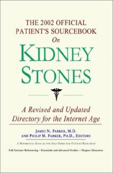 The 2002 Official Patient's Sourcebook on Kidney Stones