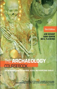 The archaeology coursebook: an introduction to themes, sites, methods and skills
