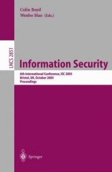 Information Security: 6th International Conference, ISC 2003, Bristol, UK, October 1-3, 2003. Proceedings