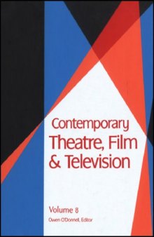 Contemporary Theatre, Film and Television; Volume 8