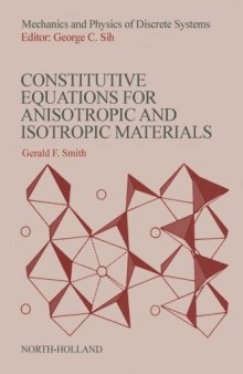 Constitutive Equations for Anisotropic and Isotropic Materials