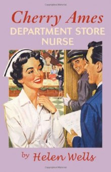 Cherry Ames, Department Store Nurse: Book 11