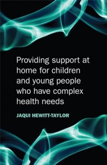 Providing Support at Home for Children and Young People Who Have Complex Health Needs