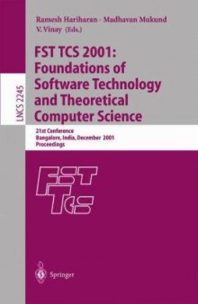 FST TCS 2001: Foundations of Software Technology and Theoretical Computer Science: 21st Conference Bangalore, India, December 13–15, 2001 Proceedings