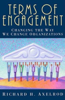 Terms of engagement: changing the way we change organizations