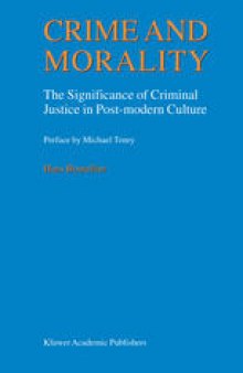 Crime and Morality: The Significance of Criminal Justice in Post-modern Culture
