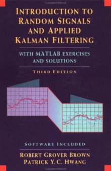 Introduction to Random Signals and Applied Kalman Filtering, Third Edition (Book only)