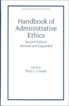 Handbook of Administrative Ethics, Second Edition