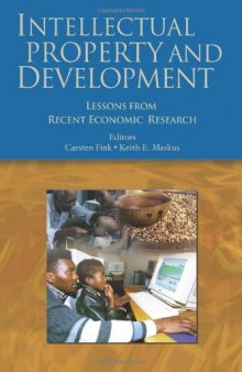 Intellectual Property and Development: Lessons from Recent Economic Research (Trade and Development)