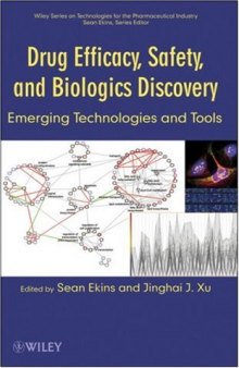 Drug Efficacy, Safety, and Biologics Discovery: Emerging Technologies and Tools