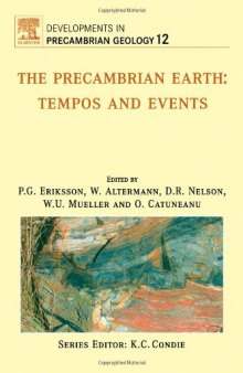 The Precambrian Earth, Volume 12: Tempos and Events