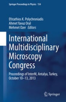 International Multidisciplinary Microscopy Congress: Proceedings of InterM, Antalya, Turkey, October 10–13, 2013