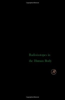 Radioisotopes in the Human Body. Physical and Biological Aspects