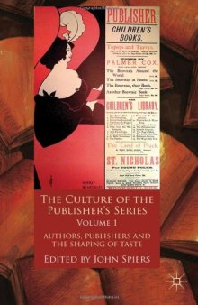 The Culture of the Publisher's Series, Volume 1: Authors, Publishers and the Shaping of Taste