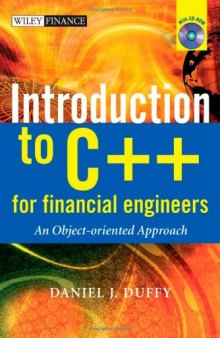 Introduction to C++ for Financial Engineers with CD: An Object-Oriented Approach