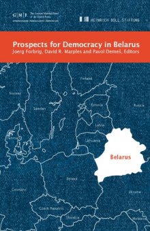 Prospects for Democracy in Belarus