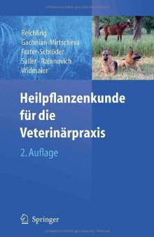 Heilpflanzenkunde für die Veterinärpraxis 2. Auflage